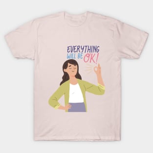 EveryThing Will Be Ok T-Shirt